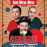 Kabaret Ani Mru-Mru. Cirque de volaille!