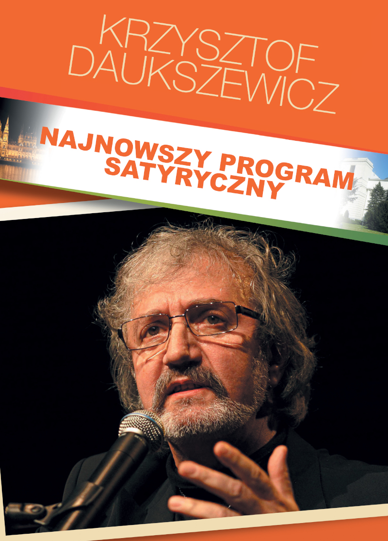 Krzysztof Daukszewicz. Najnowszy program satyryczny