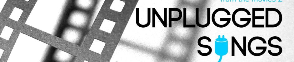 Unplugged Songs from the movies 2 | Muzyka Filmowa