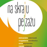 Na skraju pejzażu | Forum Synagoga | wernisaż online