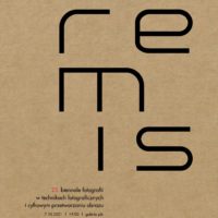 23. Biennale Fotografii w Technikach Fotograficznych i Cyfrowym Przetwarzaniu Obrazu REMIS