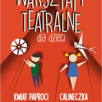 Ferie 2022 | Calineczka | spektakl i warsztaty teatralne dla dzieci