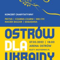 OSTRÓW DLA UKRAINY | koncert charytatywny