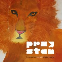 KRAJOBRAZ SZTUKI NIEDOROSŁEJ | PRZYSTAŃ