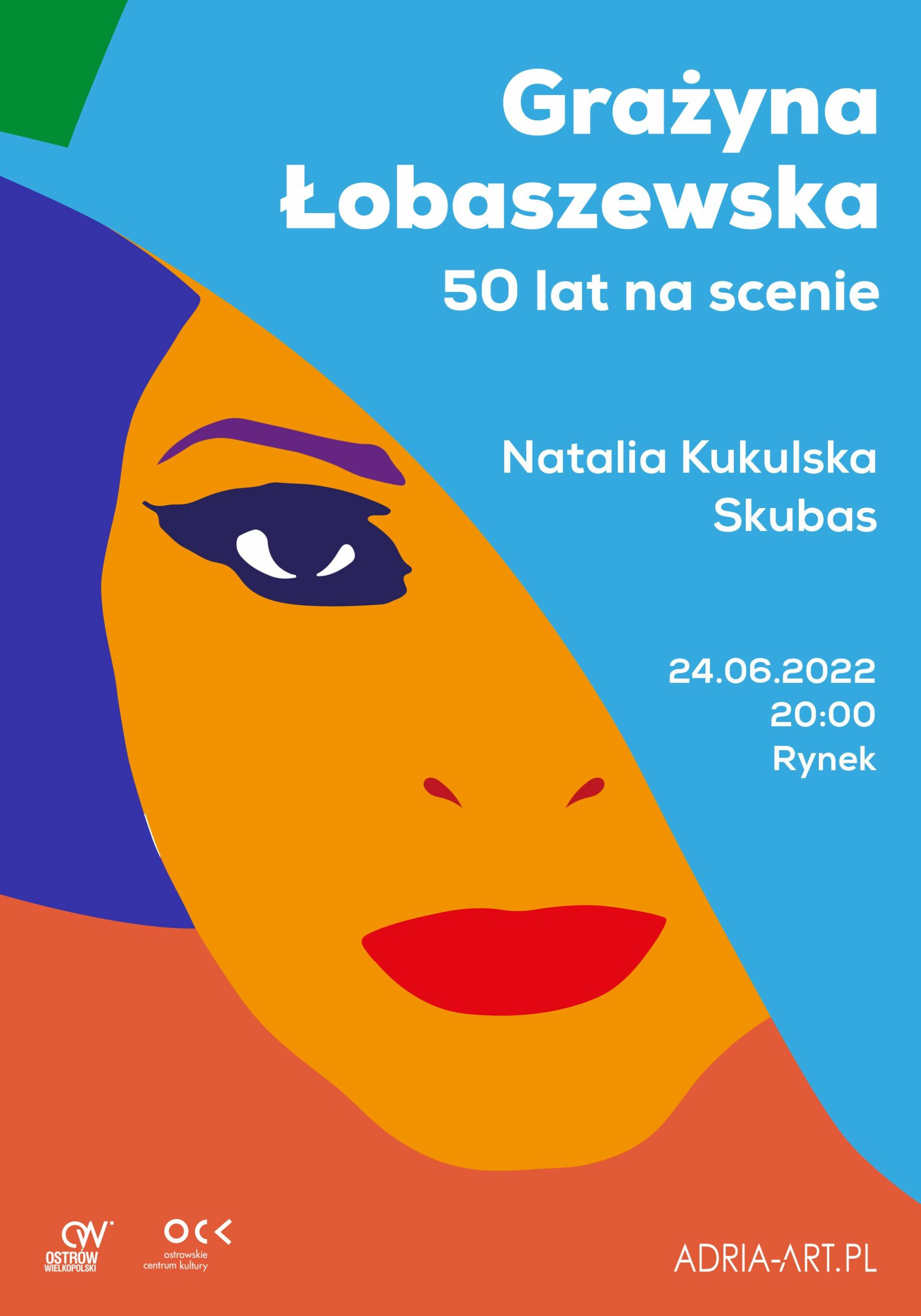 Grażyna Łobaszewska – 50 lat na scenie | gościnnie: Natalia Kukulska, Skubas | Ostrów Wlkp. – Rynek