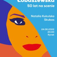 Grażyna Łobaszewska - 50 lat na scenie | gościnnie: Natalia Kukulska, Skubas | Ostrów Wlkp. - Rynek