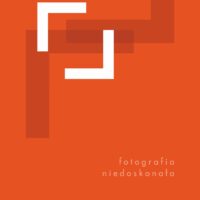 Pracownia Fotograficzna | Fotografia niedoskonała | Finisaż