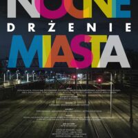 Nocne drżenie miasta | 30. Festiwal Wszystko Jest Poezją