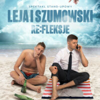 Spektakl stand-upowy RE:fleksje | Michał Leja i Piotr Szumowski