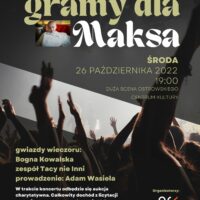 Koncert charytatywny dla Maksa