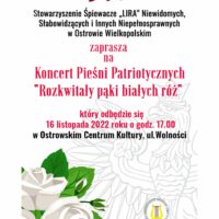 Stowarzyszenie Śpiewacze LIRA | Koncert Pieśni Patriotycznych "Rozkwitały pąki białych róż"