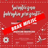 ŚWIĄTECZNA FABRYKA PREZENTÓW | Świąteczne miasteczko