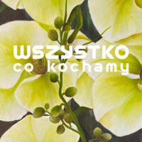 PASSE-PARTOUT | Wszystko co kochamy | wernisaż