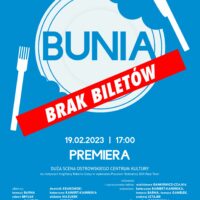 Pracownia teatralna OCK NASZ TEATR | PREMIERA | BUNIA