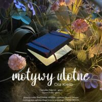 Ola Kiełb. Motywy Ulotne | 31. Festiwal Wszystko Jest Poezją