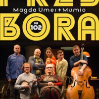 PRZYBORA na 102 | Magda Umer i MUMIO |  31. Festiwal Wszystko Jest Poezją
