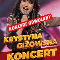 KRYSTYNA GIŻOWSKA | KONCERT ODWOŁANY