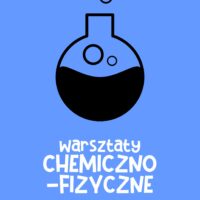 Ferie 2024 | Warsztaty CHEMICZNO-FIZYCZNE