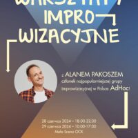 Warsztaty improwizacyjne z Alanem Pakoszem!