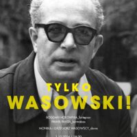 32. Festiwal Wszystko Jest Poezją | Tylko Wasowski!
