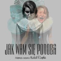 Jak wam się podoba | SPEKTAKL ODWOŁANY