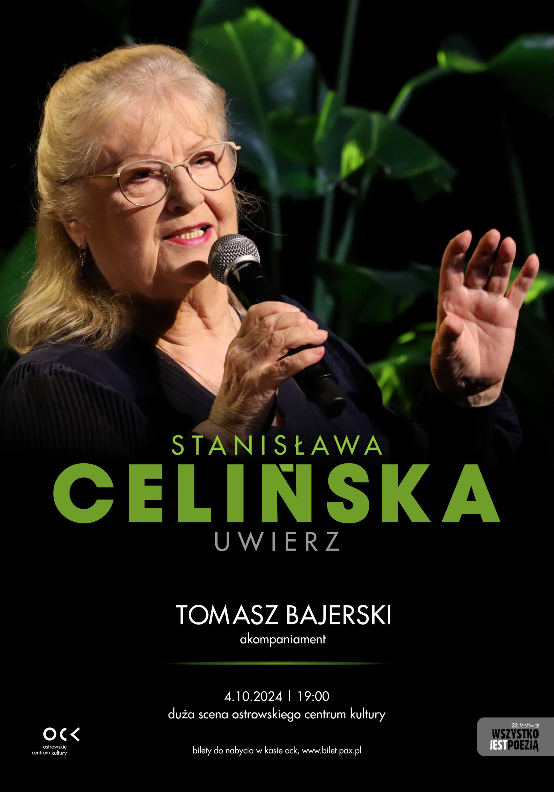 32. Festiwal Wszystko Jest Poezją | Stanisława Celińska | Uwierz