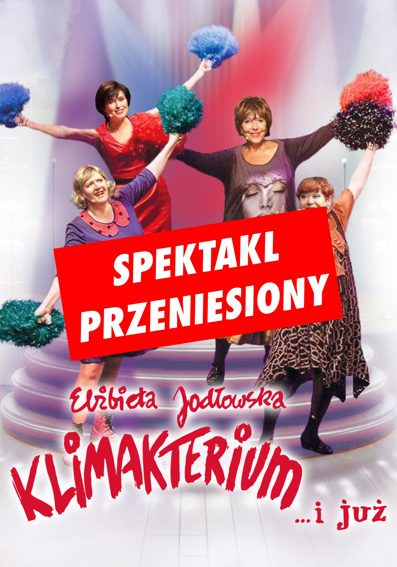 Klimakterium i już | SPEKTAKL PRZENIESIONY