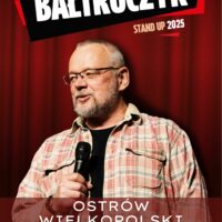 Piotr Bałtroczyk STAND UP 2025