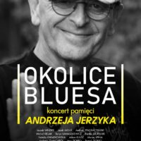 Okolice Bluesa | koncert pamięci Andrzeja Jerzyka