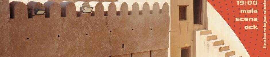 Podróże w kulturze | Oman – Perła Półwyspu Arabskiego | Izabela Chwalisz, Marta Tyrakowska, Łukasz Chwalisz, Tomasz Szulc