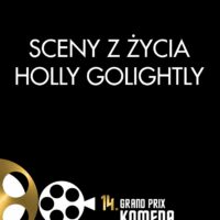 14. Grand Prix Komeda | Komeda na zamknięcie | Sceny z życia Holly Golightly