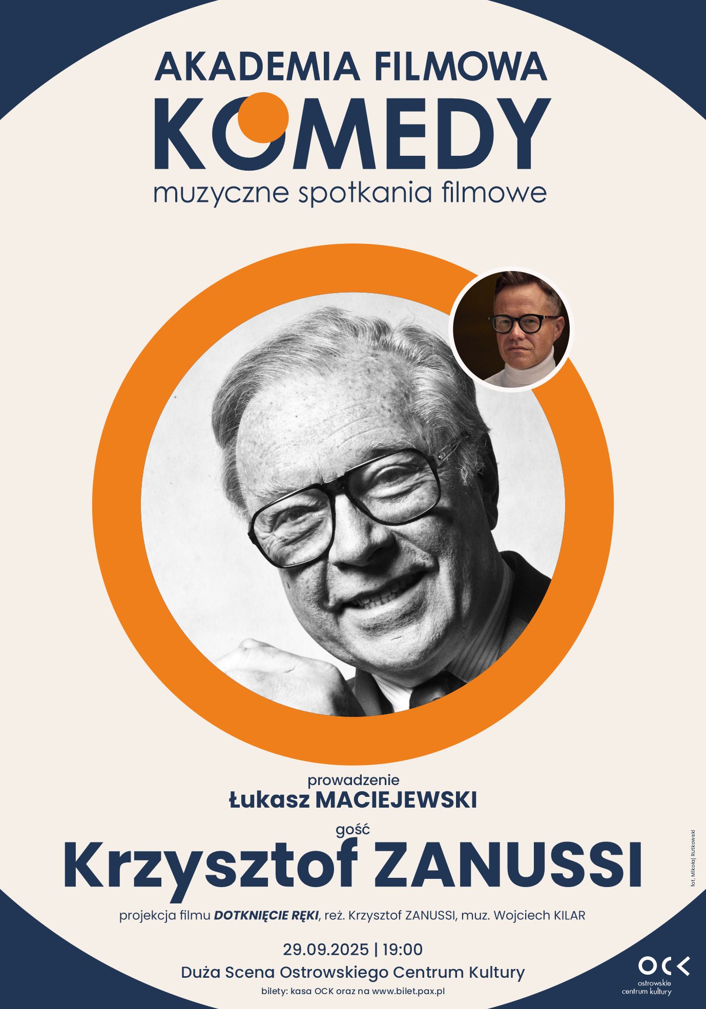 AKADEMIA FILMOWA KOMEDY muzyczne spotkania filmowe | KRZYSZTOF ZANUSSI | Dotknięcie ręki