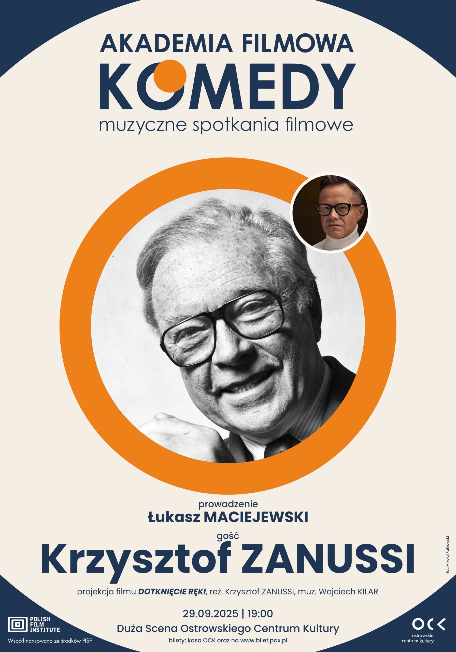 AKADEMIA FILMOWA KOMEDY muzyczne spotkania filmowe | KRZYSZTOF ZANUSSI | Dotknięcie ręki