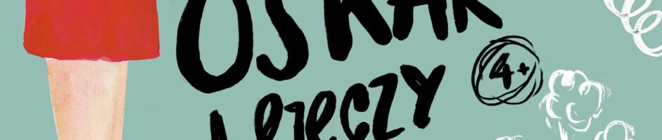 Teatr Polska | Oskar i rzeczy | Teatr Lalek „Pleciuga” w Szczecinie
