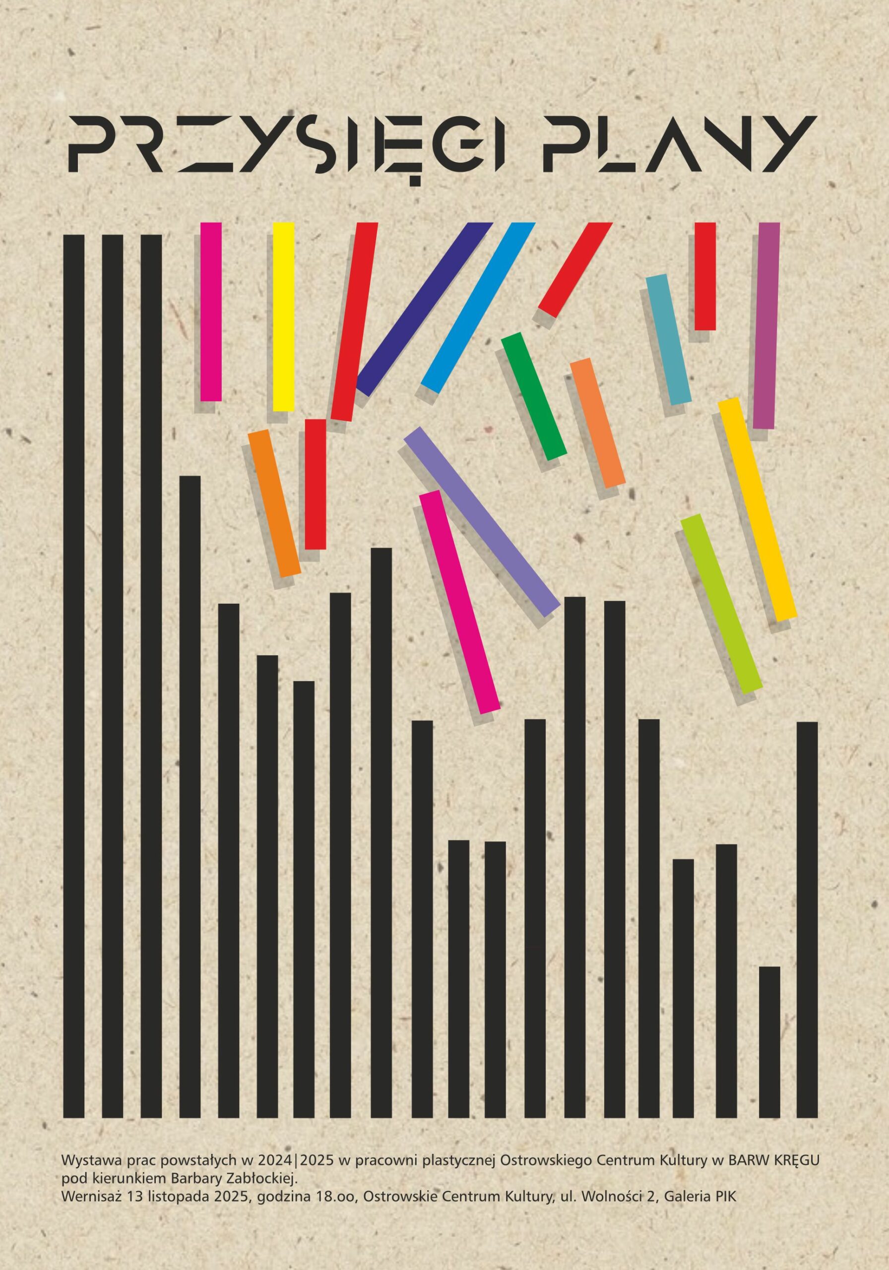 W BARW KRĘGU | PRZYSIĘGI PLANY | wernisaż