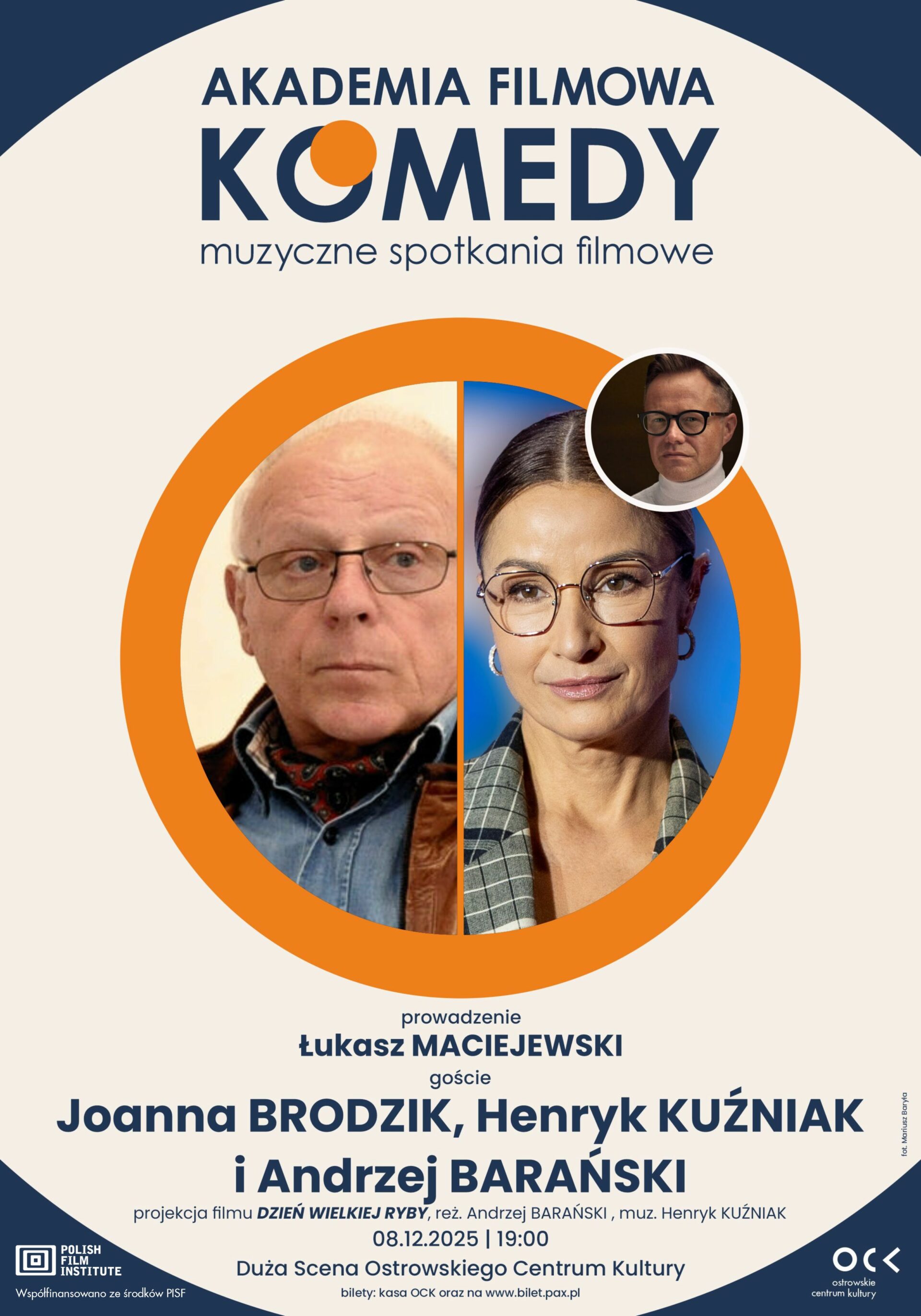 AKADEMIA FILMOWA KOMEDY muzyczne spotkania filmowe | Joanna Brodzik, Henryk Kuźniak i Andrzej Barański | Dzień wielkiej ryby
