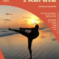 Podróże w kulturze | Jacek Przysada | Moja przygoda z karate