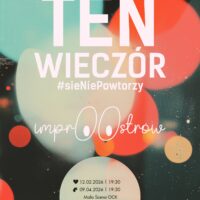 Grupa ImprOOstrow | Ten wieczór się nie powtórzy | Improwizowany Wieczór Walentynkowy #sieniepowtorzy