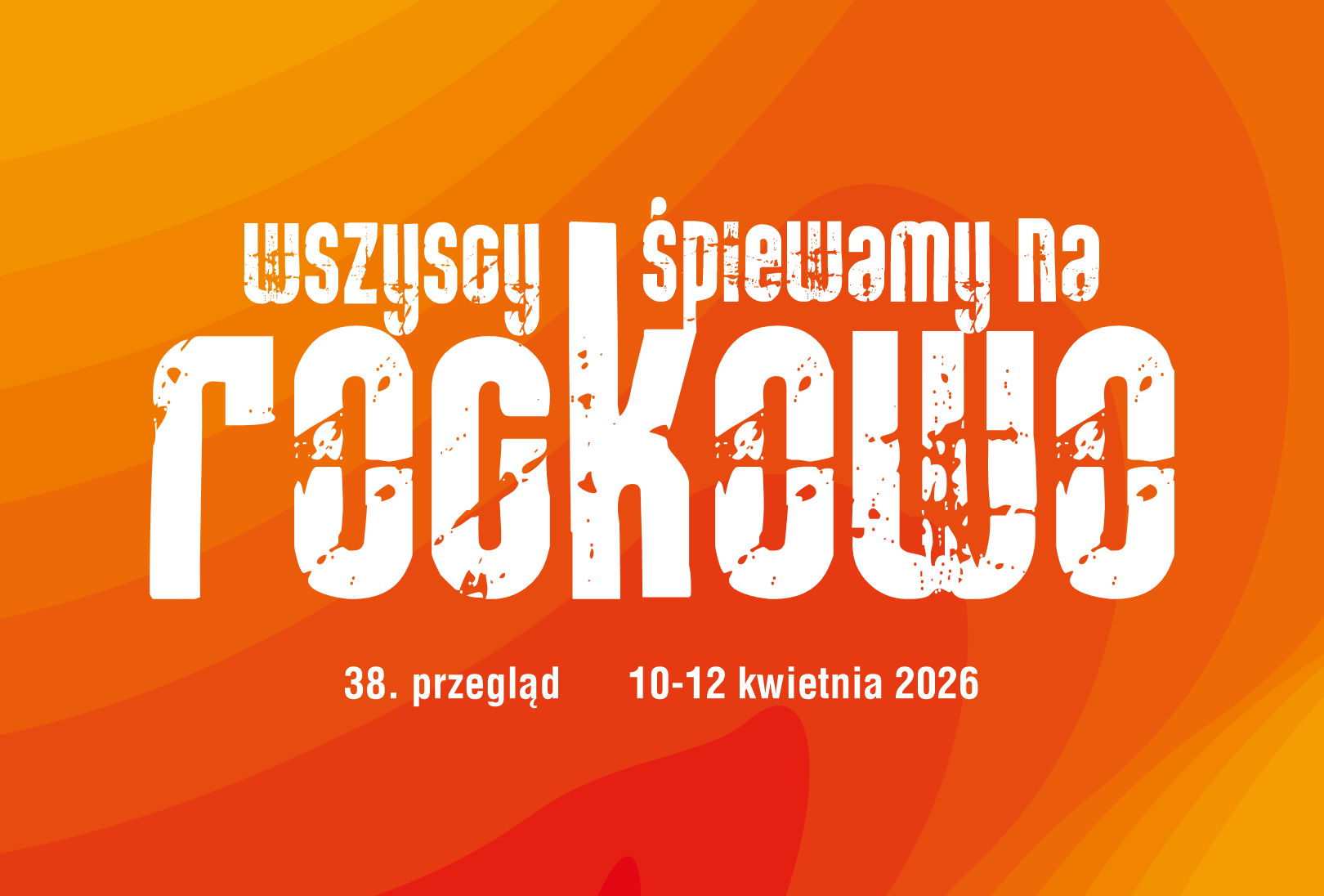 38. Przegląd Wszyscy Śpiewamy na Rockowo