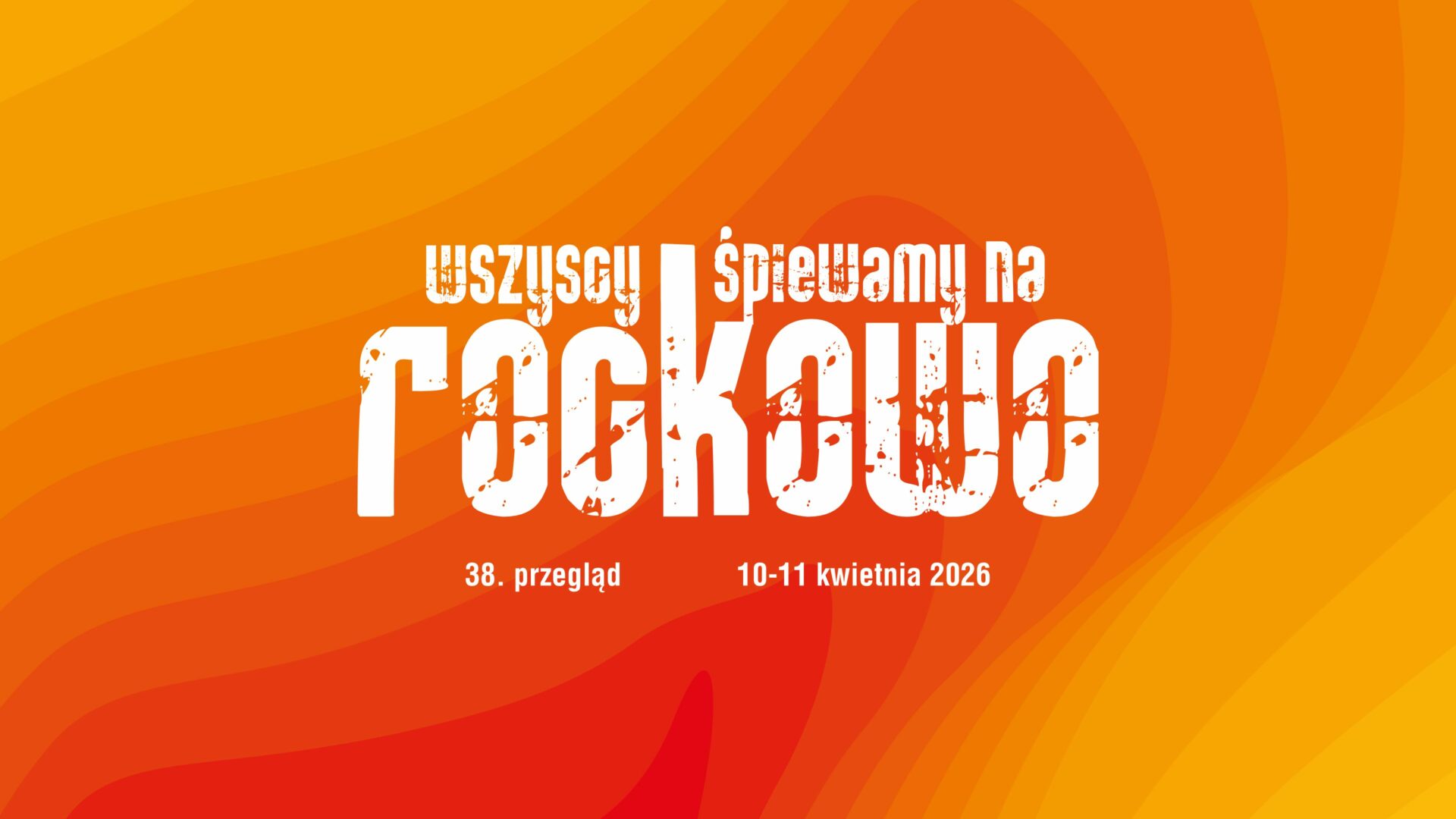 38. Przegląd Wszyscy Śpiewamy na Rockowo