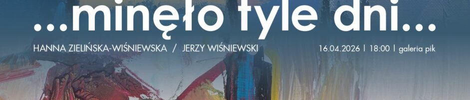 Hanna Zielińska-Wiśniewska i Jerzy Wiśniewski | …minęło tyle dni…