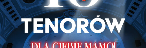 10 Tenorów – Dla Ciebie Mamo
