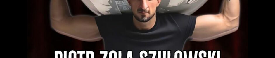Piotr Zola Szulowski ” Atlas
