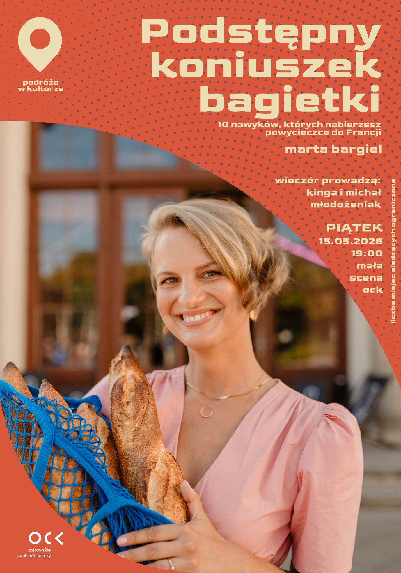 Podróże w kulturze | Marta Bargiel | Podstępny koniuszek bagietki. 10 nawyków, których nabierzesz po wycieczce do Francji