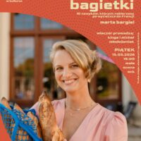 Podróże w kulturze | Marta Bargiel | Podstępny koniuszek bagietki. 10 nawyków, których nabierzesz po wycieczce do Francji