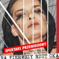 Noc w teatrze | Na pierwszy rzut oka | Maria Seweryn