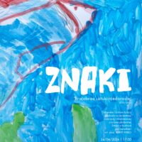 KRAJOBRAZ SZTUKI NIEDOROSŁEJ | ZNAKI