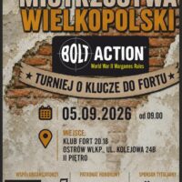 FORT 20.18 | Otwarte Drużynowe Mistrzostwa Wielkopolski BOLT ACTION World War II Wargames Rules
