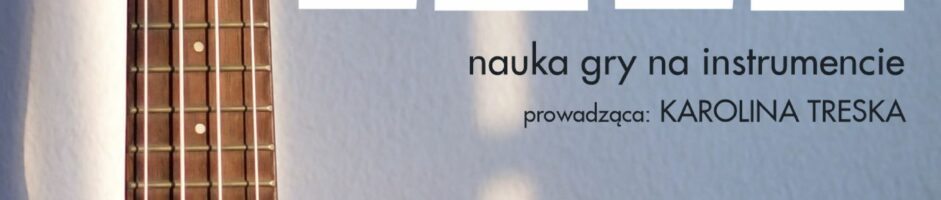 UKULELE | nauka gry na instrumencie