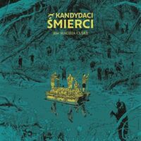 Komeda na Wolności | Kandydaci śmierci